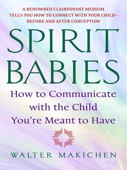 Title details for Spirit Babies by Walter Makichen - Wait list
